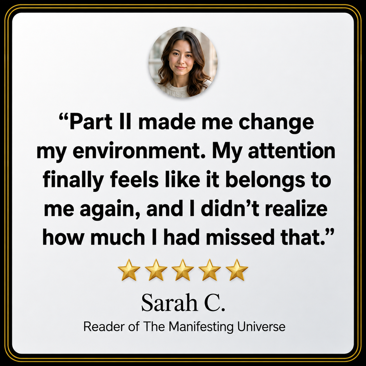 A five-star review graphic featuring a quote from Sarah C., former reader of 'The Manifesting Universe,' with a small circular photo of her at the top and gold stars below the quote.